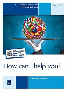 Język angielski zawodowy. How can I help you? Technik hotelarstwa. Podręcznik. Wyd. 2020