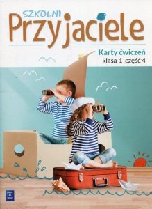 Szkolni przyjaciele. Szkoła podstawowa klasa 1. Karty ćwiczeń część 4