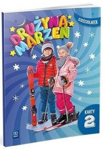 Drużyna marzeń. Karty pracy. Sześciolatek. Część 2