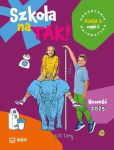 Szkoła na TAK! Matematyka. Podręcznik. Edukacja wczesnoszkolna. Klasa 3. Część 2