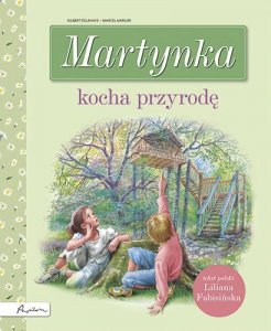 Martynka kocha przyrodę