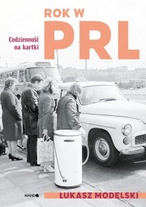 Rok w PRL. Codziennośc na kartki