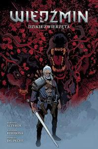 Dzikie zwierzęta. Wiedźmin. Tom 8