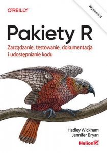 Pakiety R. Zarządzanie, testowanie, dokumentacja i udostępnianie kodu