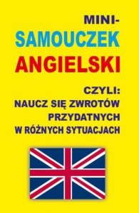 Mini-samouczek angielski czyli naucz się zwrotów przydatnych w różnych sytuacjach
