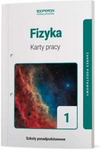 Fizyka 1. Szkoła ponadpodstawowa. Karty pracy. Zakres podstawowy