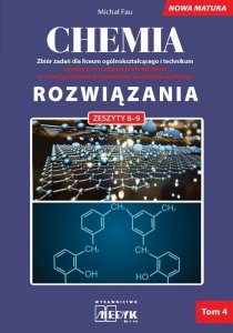 Chemia. Zbiór zadań dla liceum ogólnokształcącego i technikum. Nowa Matura. Rozwiązania. Zeszyty 8-9