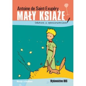 Mały Książę. Lektura z opracowaniem. Wydawnictwo Ibis