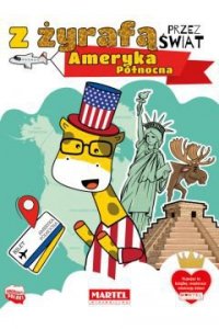 Kolorowanka z Żyrafą przez świat. Ameryka Północna