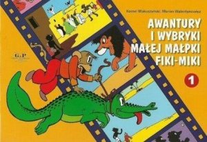 Awantury i wybryki małej małpki Fiki-Miki. Księga 1