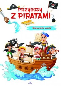 Malowanie wodą. Przygody z piratami