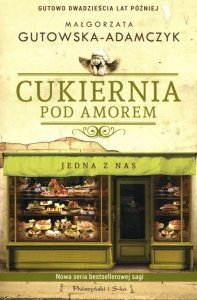 Jedna z nas. Cukiernia Pod Amorem. Tom 3