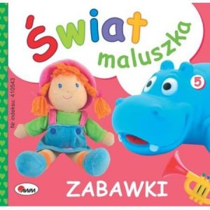 Świat maluszka. Zabawki