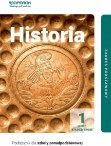 Historia 1. Liceum i technikum. Podręcznik część 1. Zakres podstawowy. Nowa edycja 2023-2025