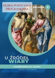 Religia 2. Liceum i technikum. U źródeł wiary. Podręcznik