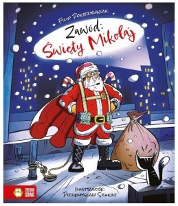 Zawód: Święty Mikołaj. Wydawnictwo Zielona Sowa