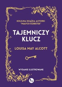 Tajemniczy klucz. Wydanie ilustrowane