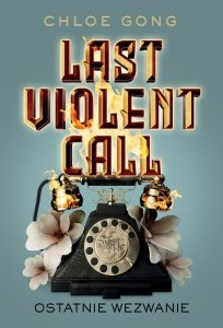 Last Violent Call. Ostatnie wezwanie