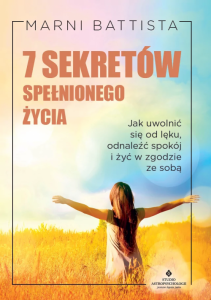 7 sekretów spełnionego życia