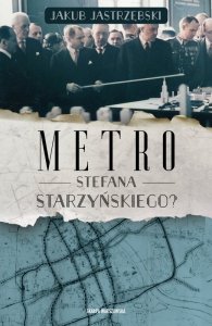 Metro Stefana Starzyńskiego?