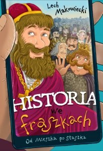 Historia we fraszkach. Od Mieszka po Staszka. Wydanie ilustrowane