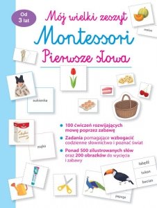 Pierwsze słowa. Mój wielki zeszyt Montessori