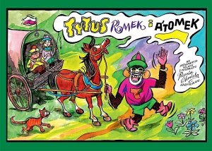 Tytus, Romek i A'Tomek na Jedwabnym Szlaku z wyobraźni Papcia Chmiela narysowani