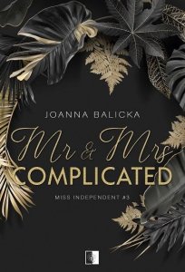 Mr & Mrs Complicated. Miss Independent. Tom 3