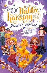 Przyjaźń zwycięża. Hobby horsing, czyli przyjaźń w galopie