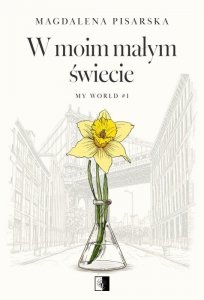 W moim małym świecie. My World. Tom 1