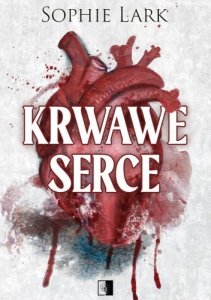 Krwawe serce. Brutalne dziedzictwo. Tom 4