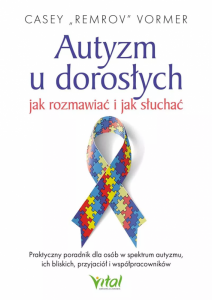 Autyzm u dorosłych. Jak rozmawiać i jak słuchać