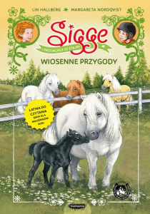 Sigge i przyjaciele ze stajni. Wiosenna przygoda