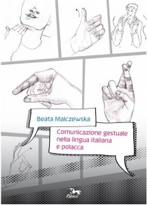 Comunicazione gestuale nella lingua italiana e polacca 