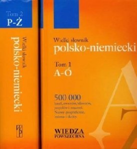 Wielki słownik polsko-niemiecki z suplementem T. 1, 2. Groβwörterbuch Polnisch-Deutsch mit Nachtrag 