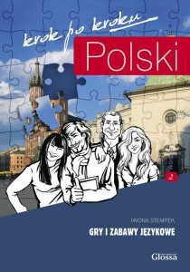 Gry i zabawy językowe 2. Polski krok po kroku (A2-B1)