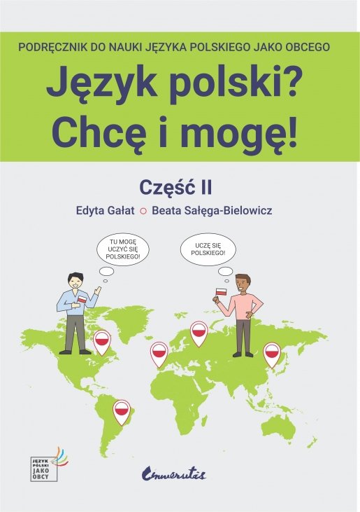 Język polski? Chcę i mogę! Część II. Podręcznik do nauki języka polskiego jako obcego na poziomie A1+ z nagraniami MP3