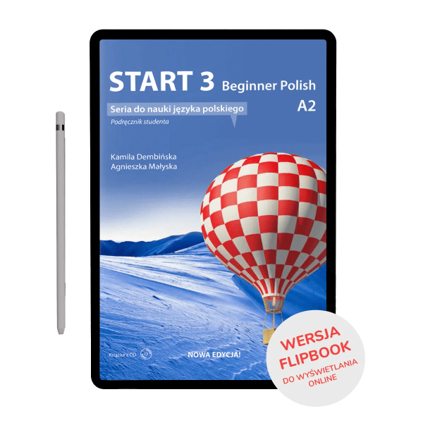 Start 3 Higher Beginner Polish A2. Podręcznik Studenta (FLIPBOOK)