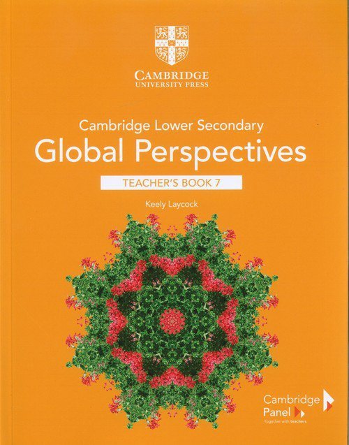 Cambridge Lower Secondary Global Perspectives Teacher&#039;s Book 7