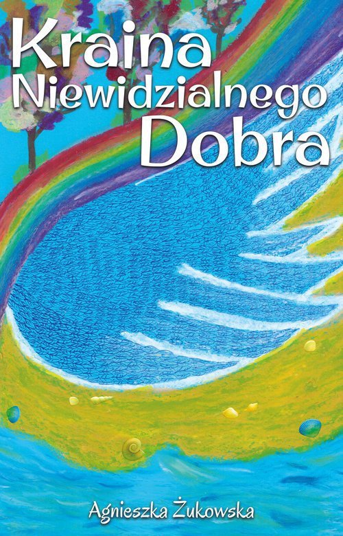 Kraina Niewidzialnego Dobra