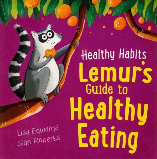 Healthy Habits: Lemur&#039;s Guide to Healthy Eating