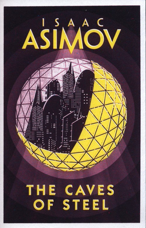 The Caves of Steel