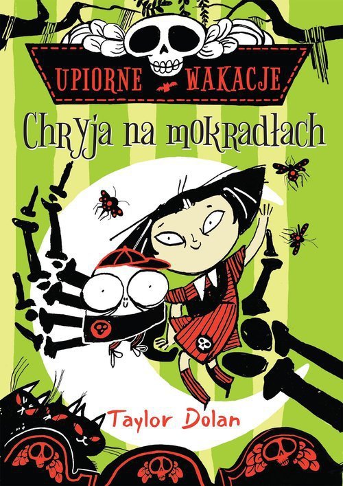 Upiorne wakacje Chryja na mokradłach