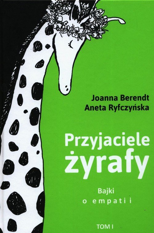 Przyjaciele żyrafy Tom 1