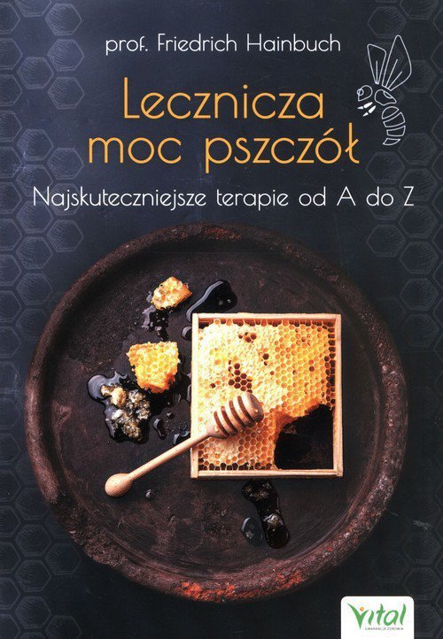 Lecznicza moc pszczół