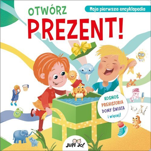Otwórz prezent! Moja pierwsza encyklopedia