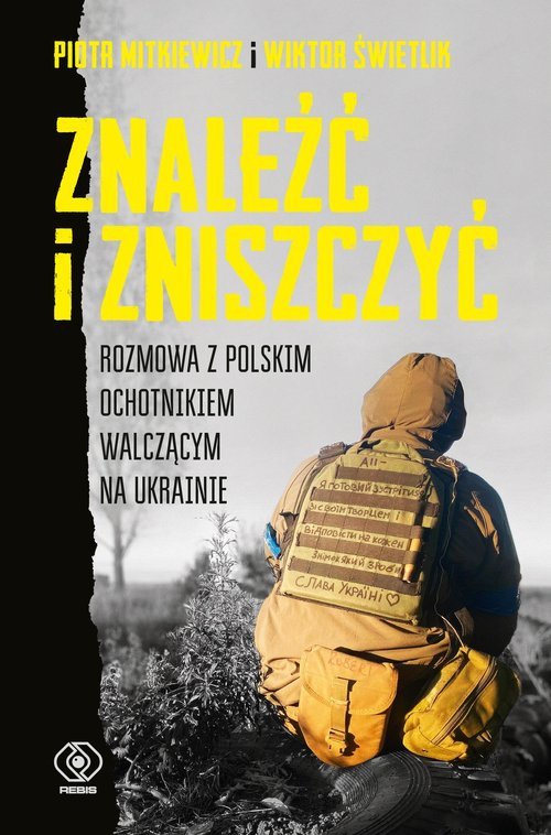 Znaleźć i zniszczyć.