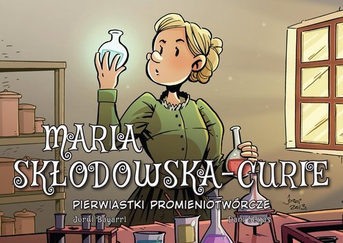 Maria Skłodowska-Curie Pierwiastki promieniotwórcze