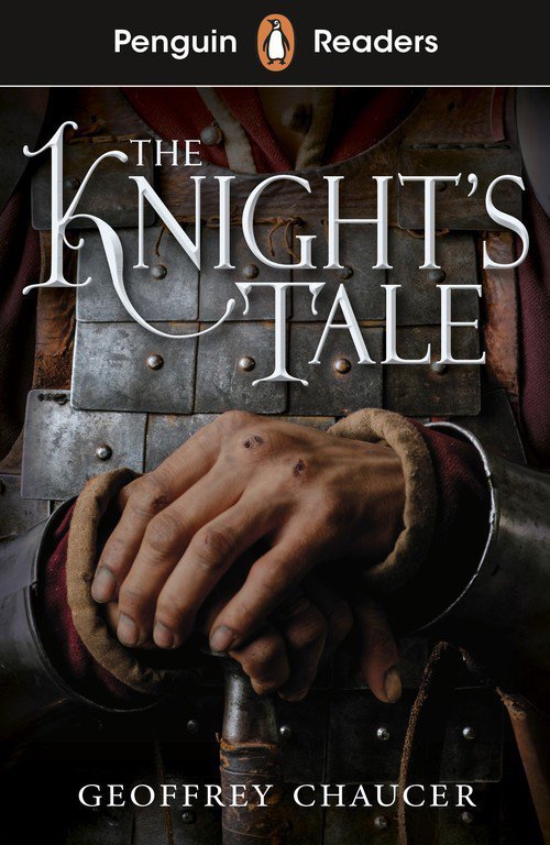 Penguin Readers Starter Level: The Knight&#039;s Tale (ELT Graded Reader)