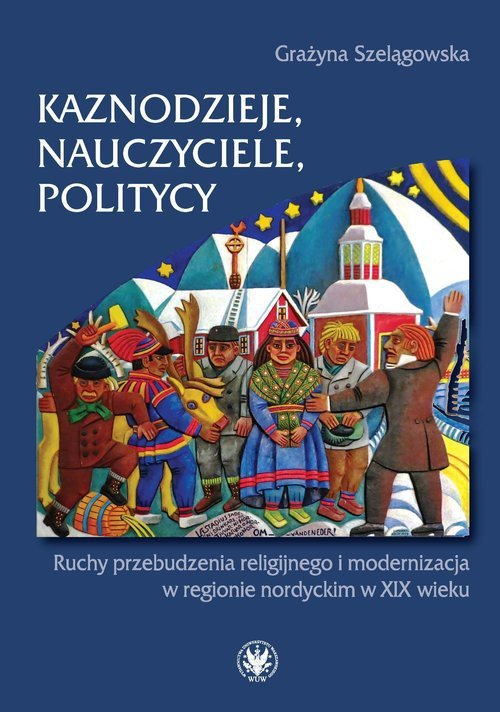 Kaznodzieje, nauczyciele, politycy